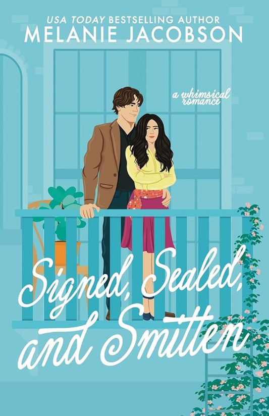 Signed, Sealed, and Smitten: a whimsical romance (Only Magic in the Building) cover image