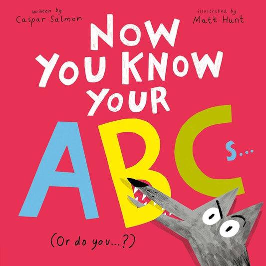 Now You Know Your ABCs: (Or Do You?) (How to . . .) cover image