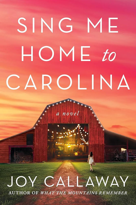 Sing Me Home to Carolina: A Novel cover image