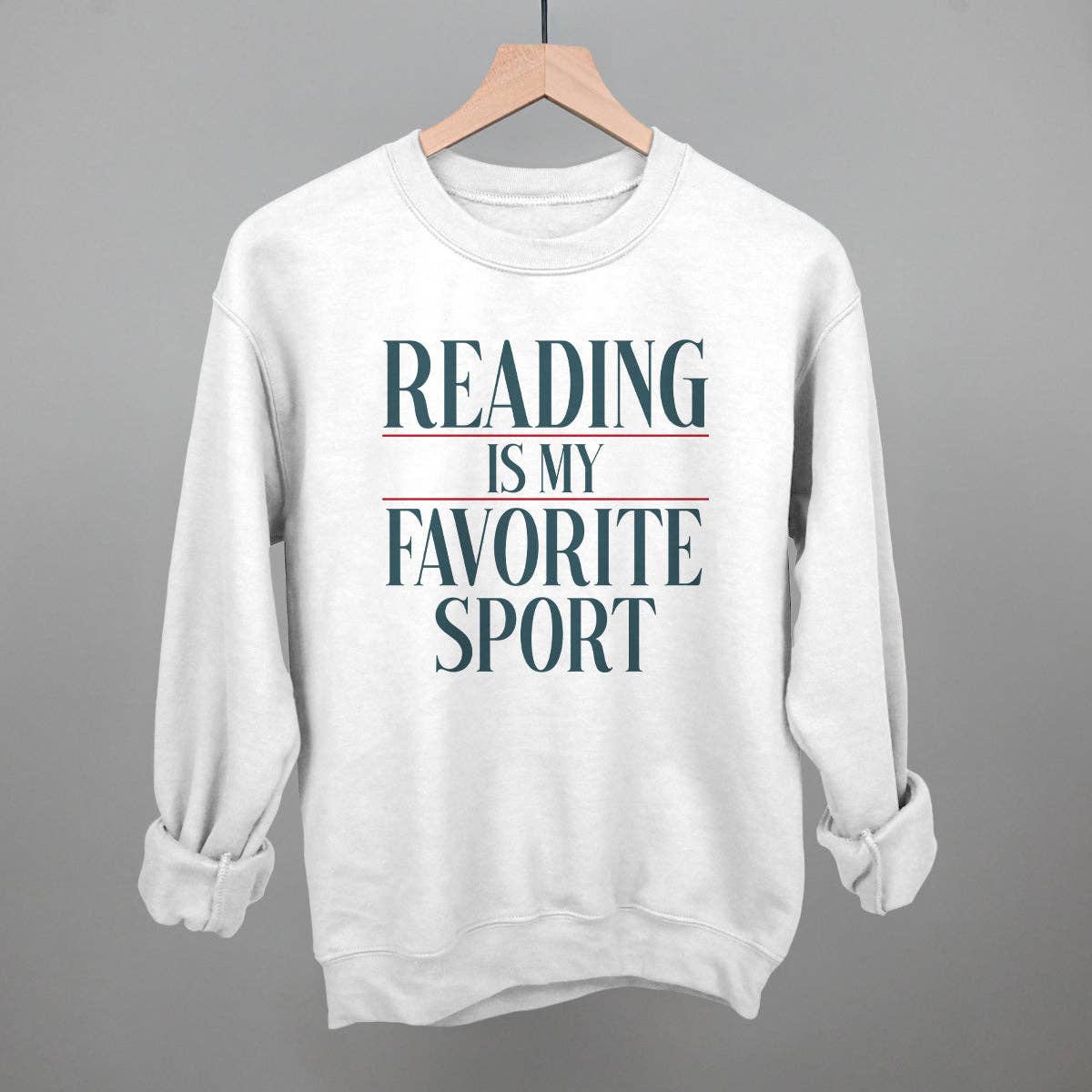 Reading Is My Favorite Sport: White / XL / Sweatshirt