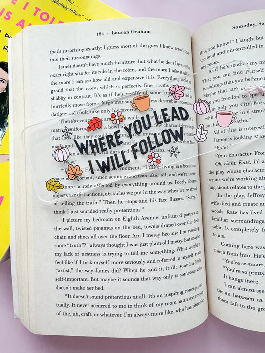 Where You Lead Acrylic Bookmark