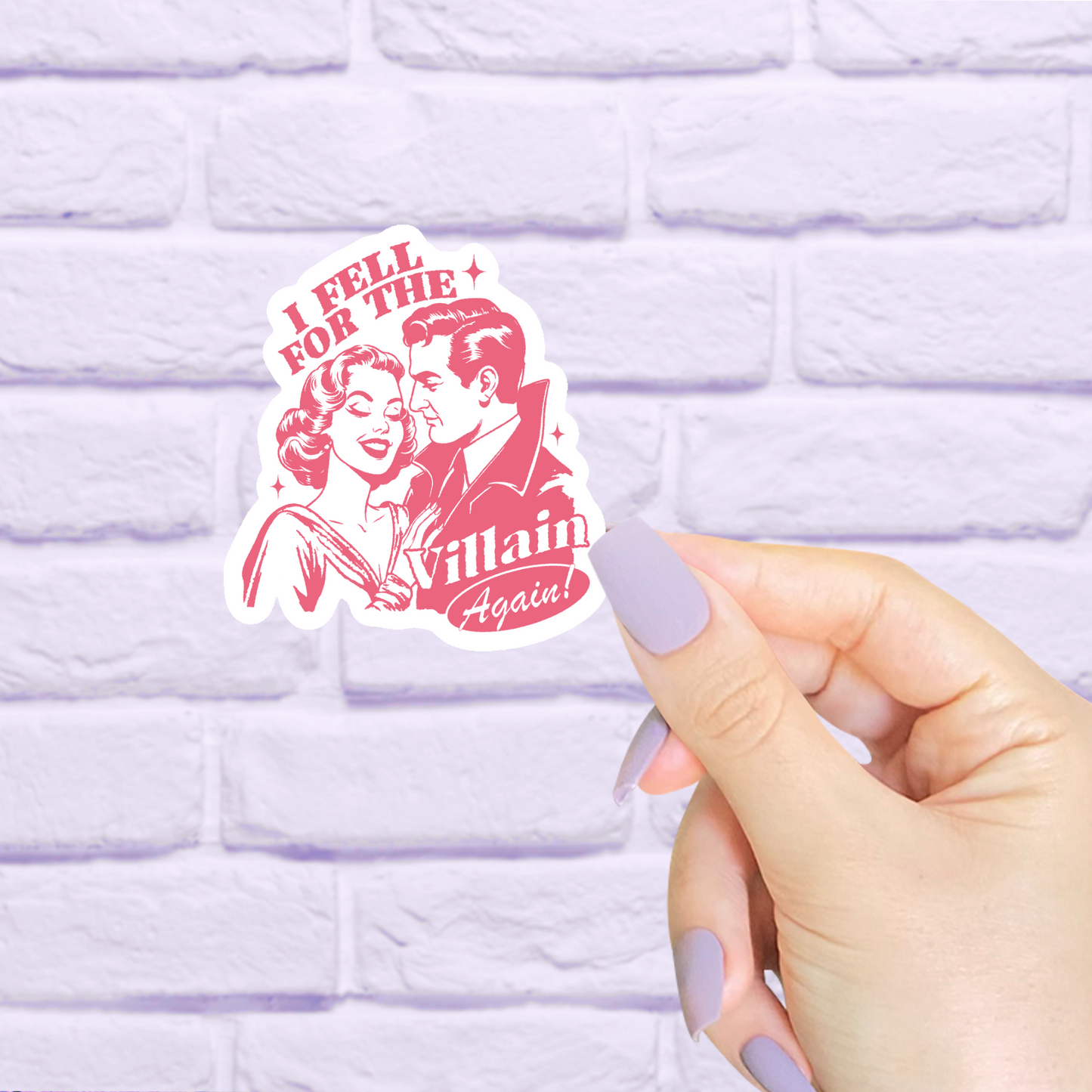 I Fell For The Villain Again Bookish Waterproof Sticker