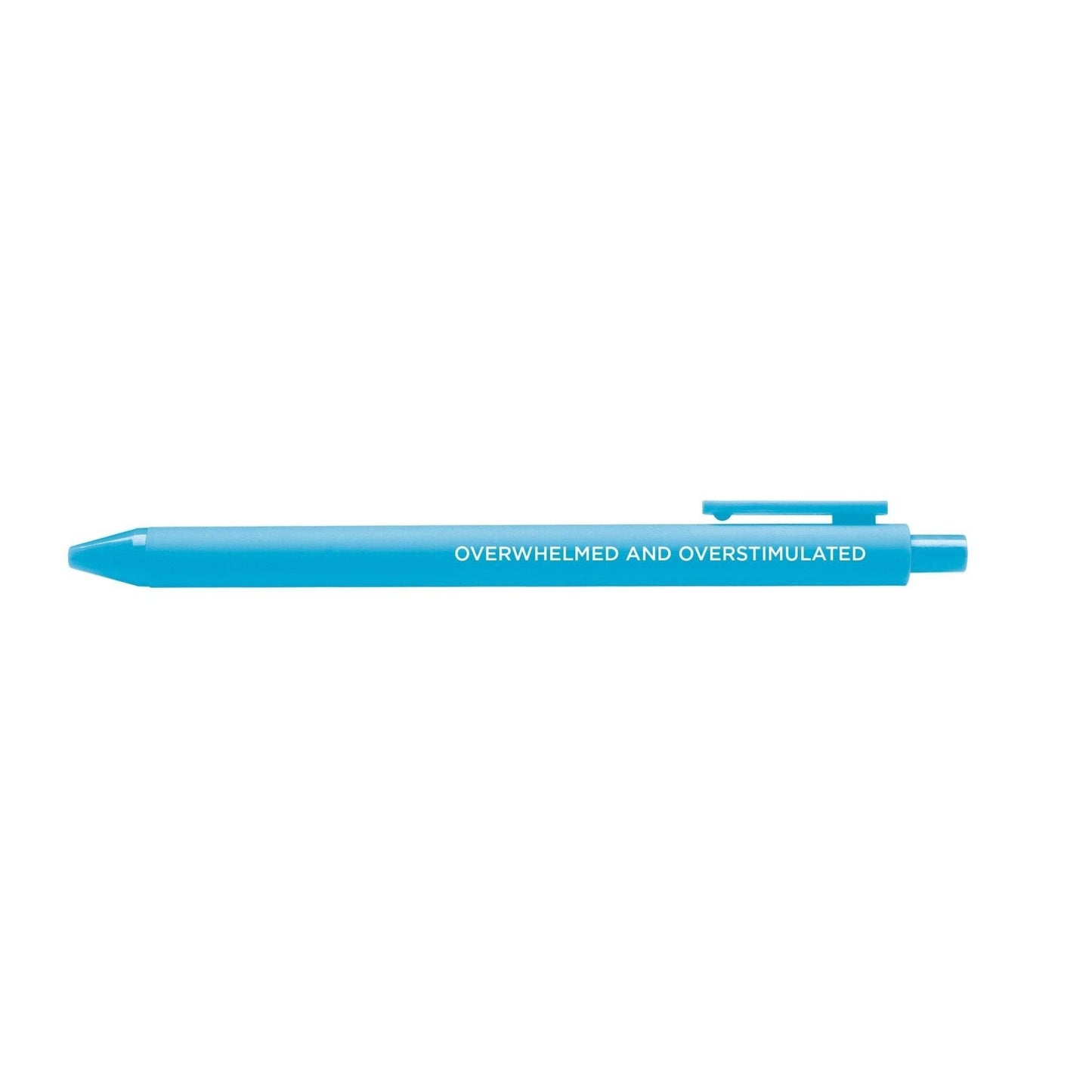 Overwhelmed and overstimulated jotter gel pen