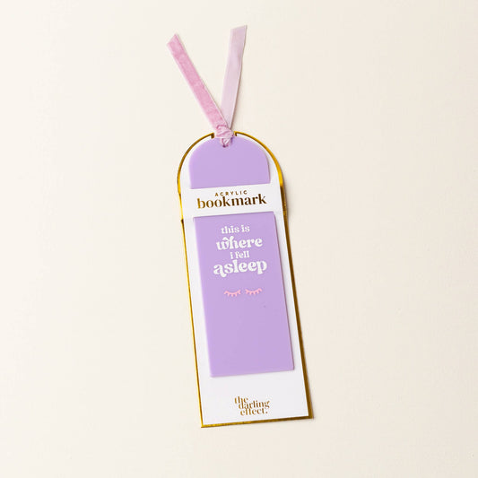 Acrylic Bookmark-Where I Fell Asleep