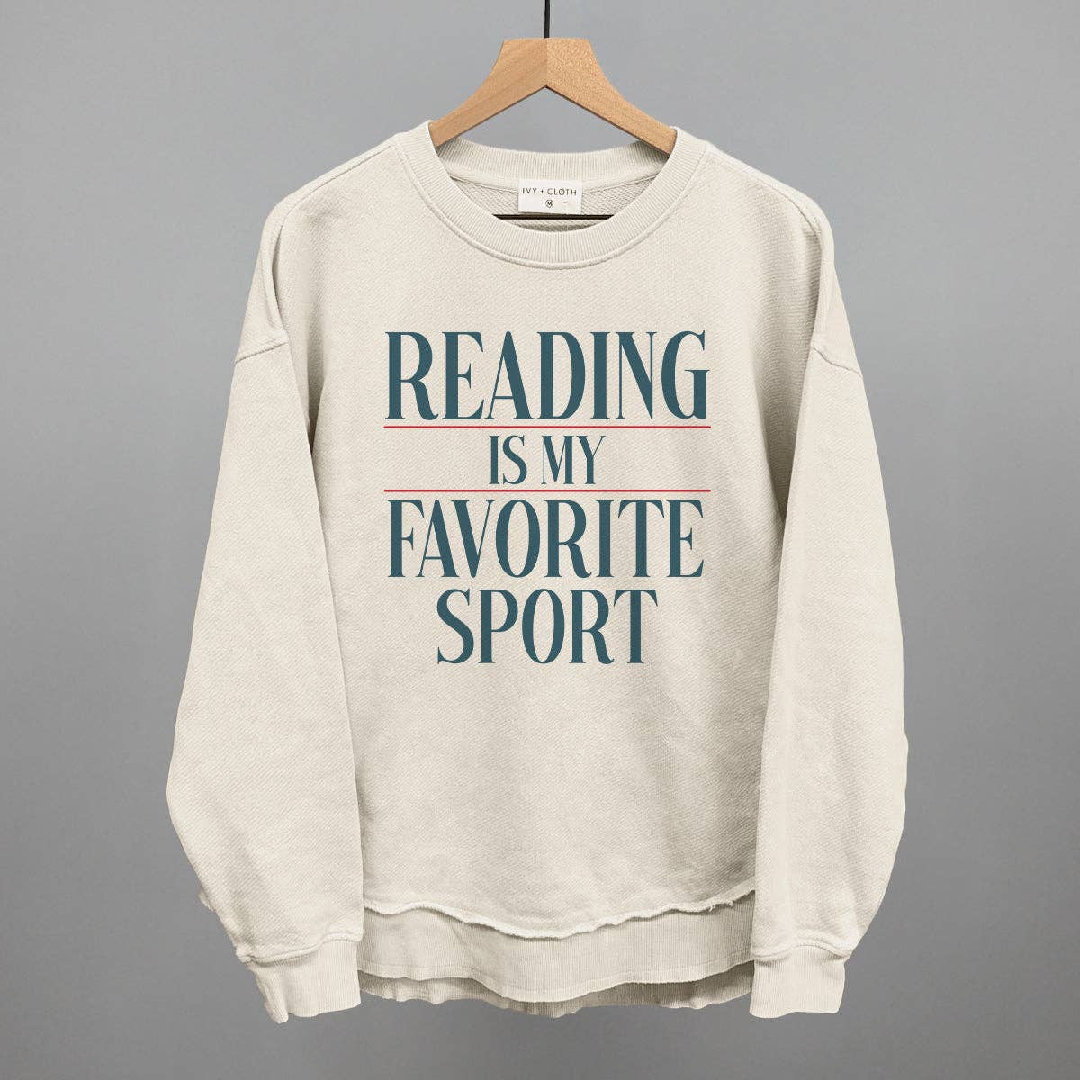 Reading Is My Favorite Sport: Oatmeal / XL / Sweatshirt