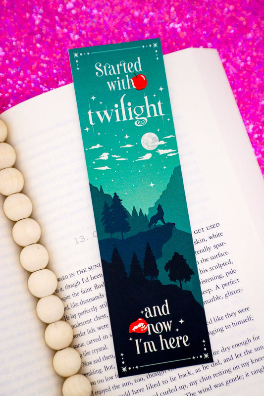 Started With Twilight And Now I'm Here Bookmark: Squared Corners