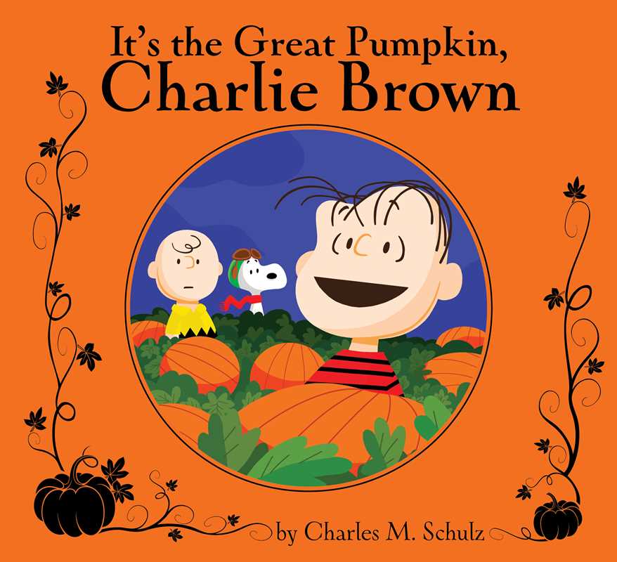 It's the Great Pumpkin, Charlie Brown by Charles  M. Schulz: Paper Over Board; 48 pages / English