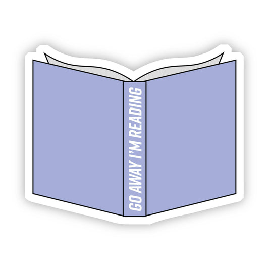 Go Away I'm Reading Blue Sticker