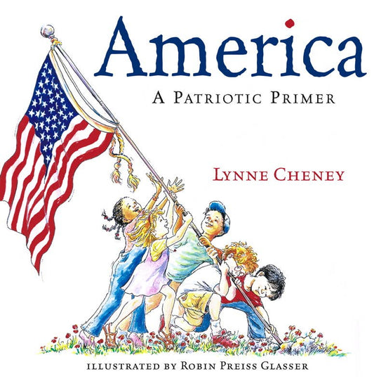 America by Lynne Cheney: Hardcover; 40 pages / English