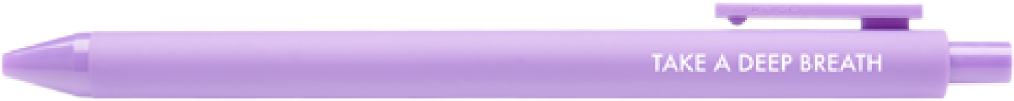 Take a Deep Breath, Self-Care Reminder, Gel Pen