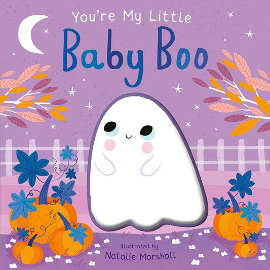 You're My Little Baby Boo by: Board Books;