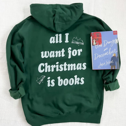 All I Want For Christmas Hoodie