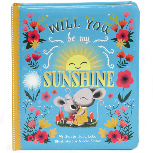 Will You Be My Sunshine Padded Board Book