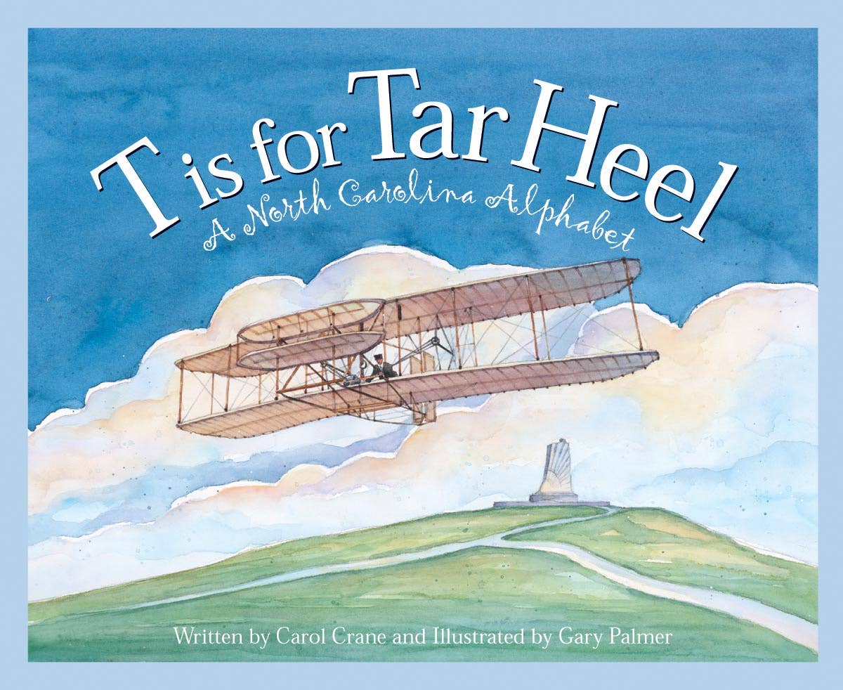 A NORTH CAROLINA picture book: T is for Tar Heel