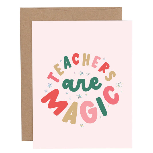 Teachers Are Magic Greeting Card